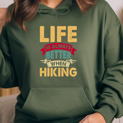 Life Is Always Better When Hiking - Unisex Heavy Blend™ Hooded Sweatshirt