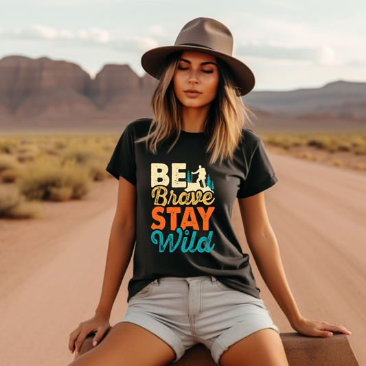 Be Brave Stay Wild - Unisex Short Sleeve Tee